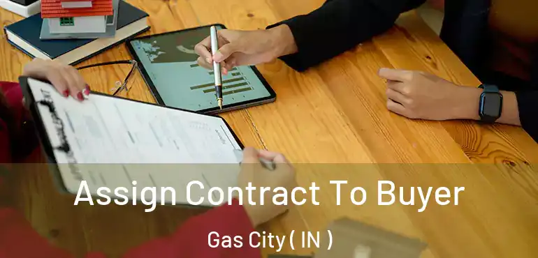 Assign Contract To Buyer Gas City ( IN )