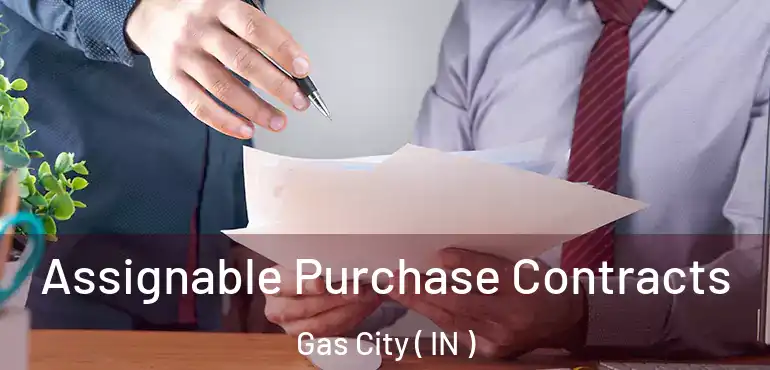 Assignable Purchase Contracts Gas City ( IN )