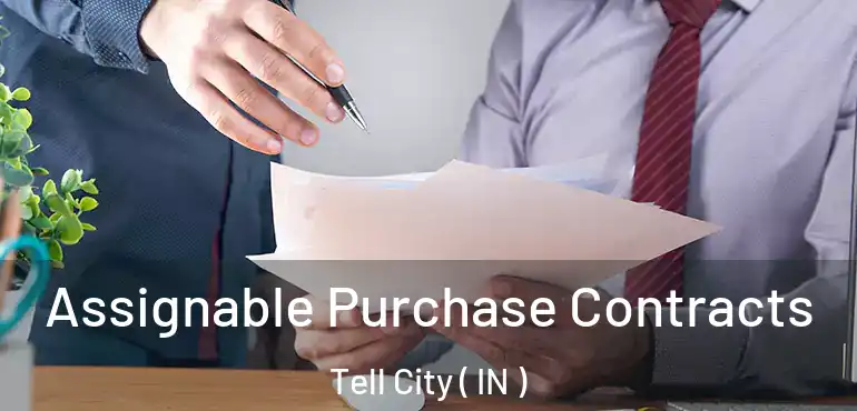  Assignable Purchase Contracts Tell City ( IN )
