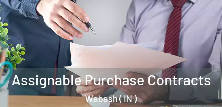  Assignable Purchase Contracts Wabash ( IN )