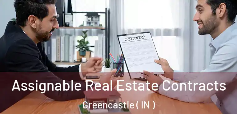  Assignable Real Estate Contracts Greencastle ( IN )