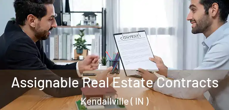  Assignable Real Estate Contracts Kendallville ( IN )
