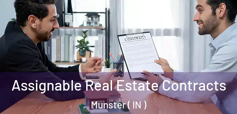 Assignable Real Estate Contracts Munster ( IN )