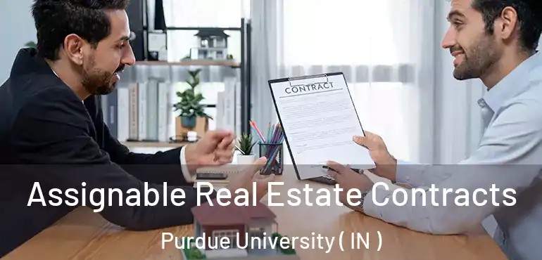  Assignable Real Estate Contracts Purdue University ( IN )