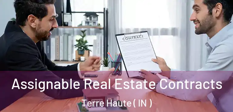  Assignable Real Estate Contracts Terre Haute ( IN )