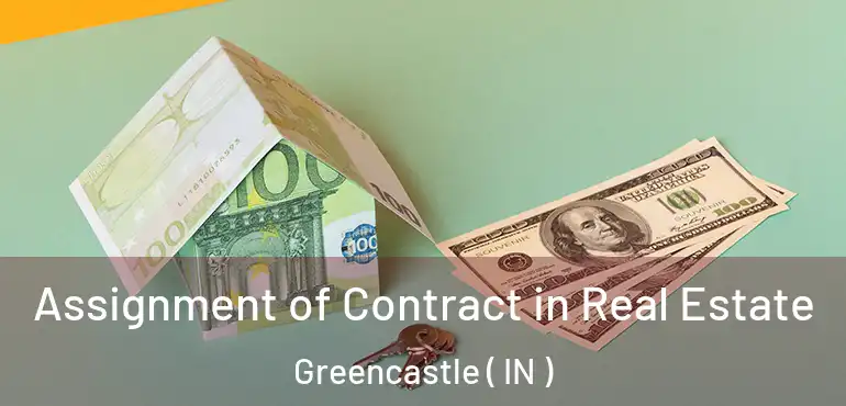  Assignment of Contract in Real Estate Greencastle ( IN )
