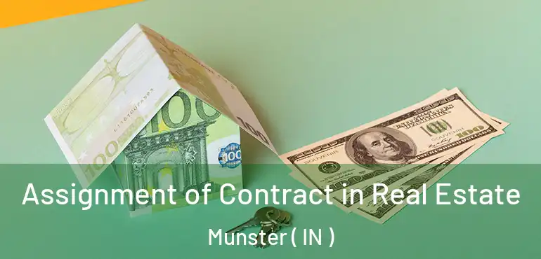  Assignment of Contract in Real Estate Munster ( IN )