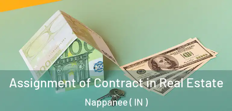  Assignment of Contract in Real Estate Nappanee ( IN )