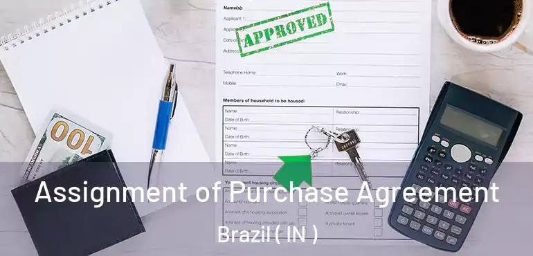 Assignment of Purchase Agreement Brazil ( IN )