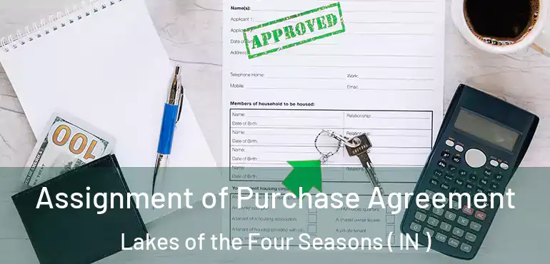 Assignment of Purchase Agreement Lakes of the Four Seasons ( IN )