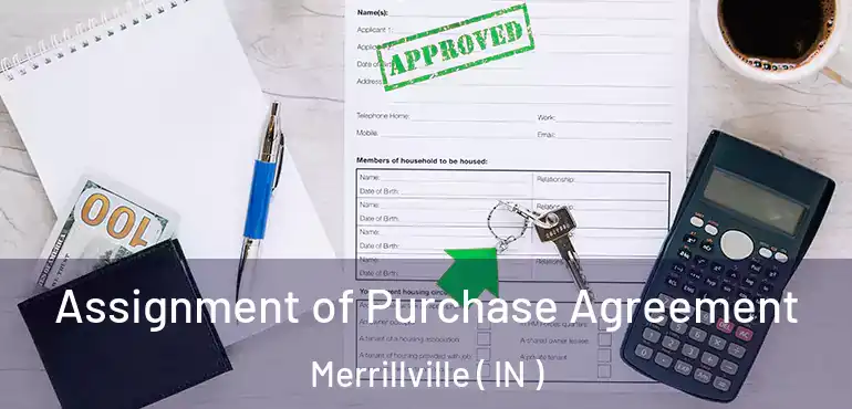  Assignment of Purchase Agreement Merrillville ( IN )