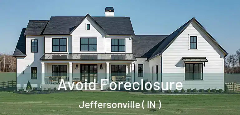  Avoid Foreclosure Jeffersonville ( IN )