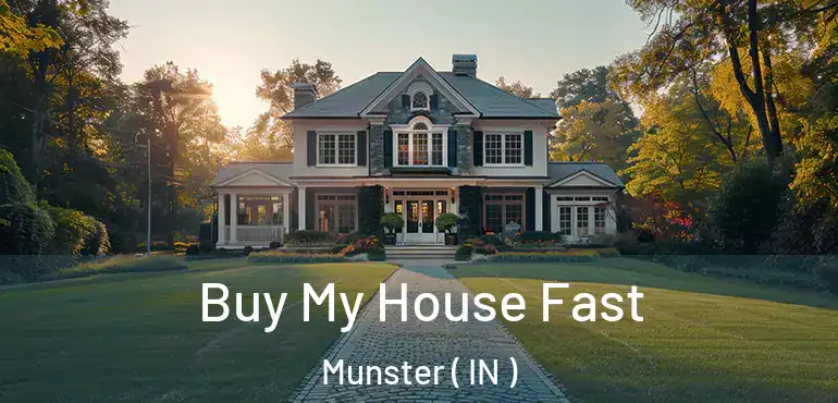  Buy My House Fast Munster ( IN )