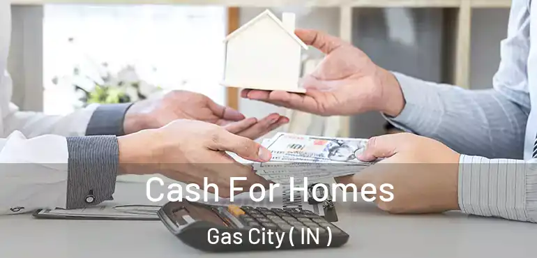 Cash For Homes Gas City ( IN )