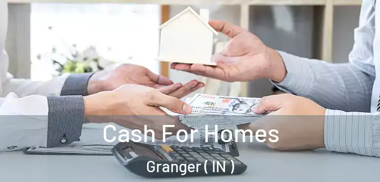 Cash For Homes Granger ( IN )