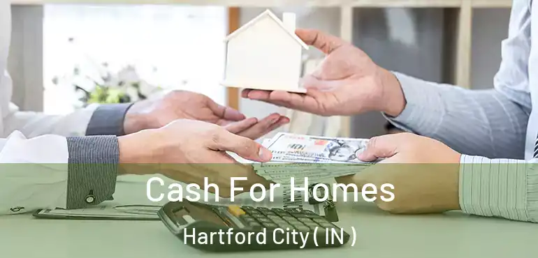 Cash For Homes Hartford City ( IN )