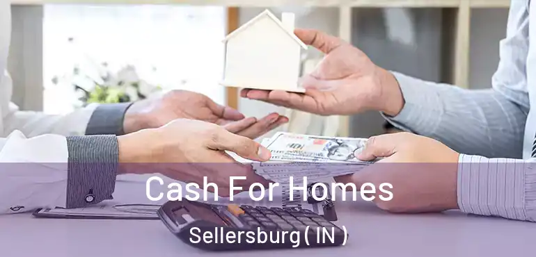 Cash For Homes Sellersburg ( IN )