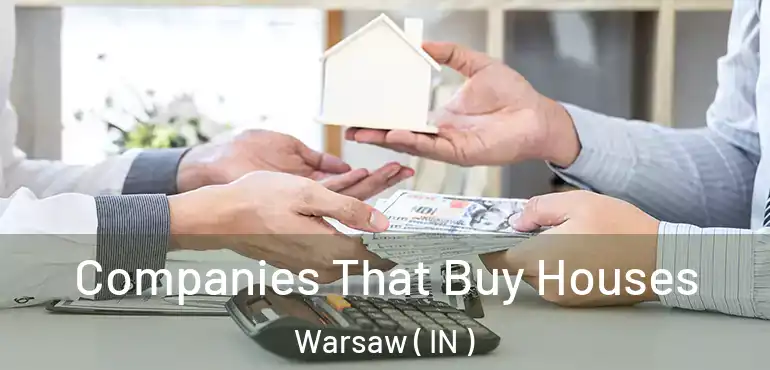 Companies That Buy Houses Warsaw ( IN )