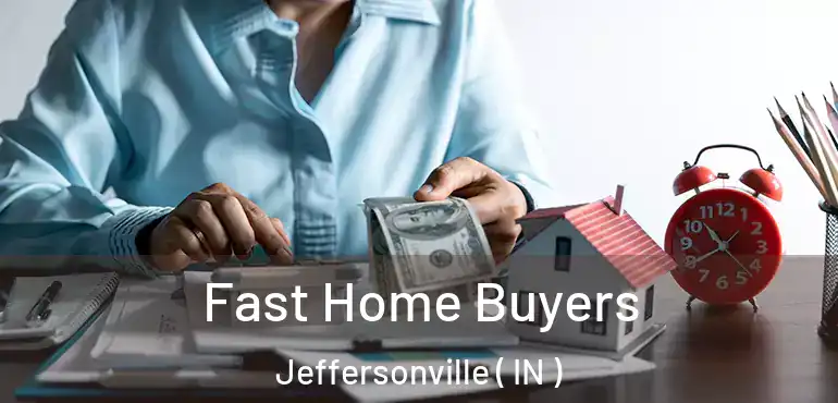  Fast Home Buyers Jeffersonville ( IN )