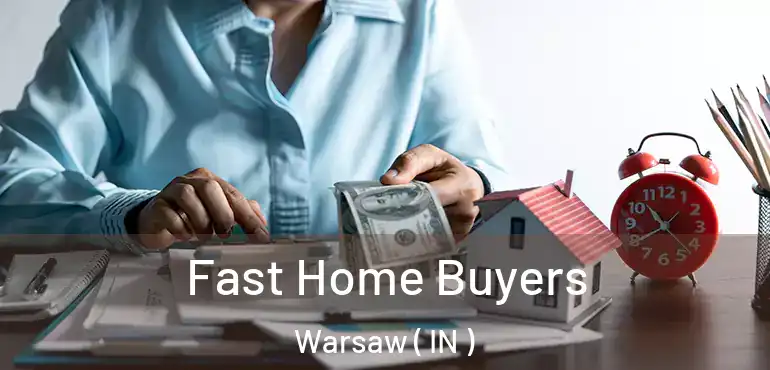  Fast Home Buyers Warsaw ( IN )