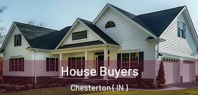  House Buyers Chesterton ( IN )