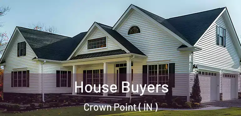  House Buyers Crown Point ( IN )