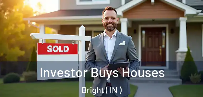  Investor Buys Houses Bright ( IN )