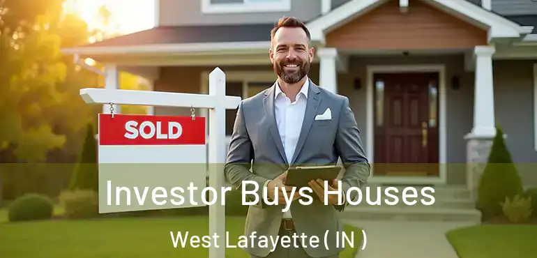 Investor Buys Houses West Lafayette ( IN )