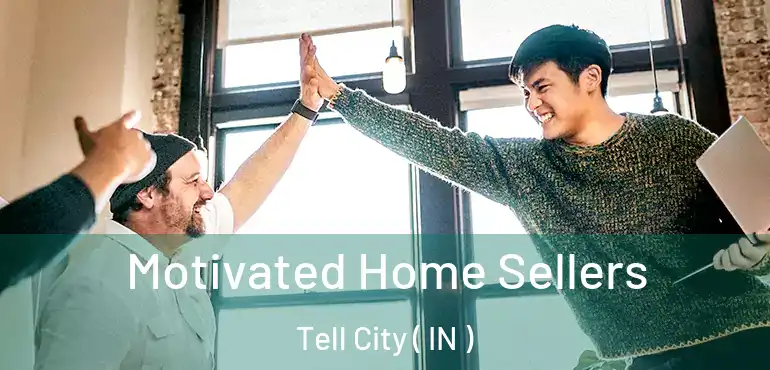 Motivated Home Sellers Tell City ( IN )