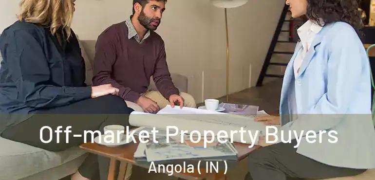 Off-market Property Buyers Angola ( IN )