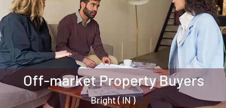  Off-market Property Buyers Bright ( IN )