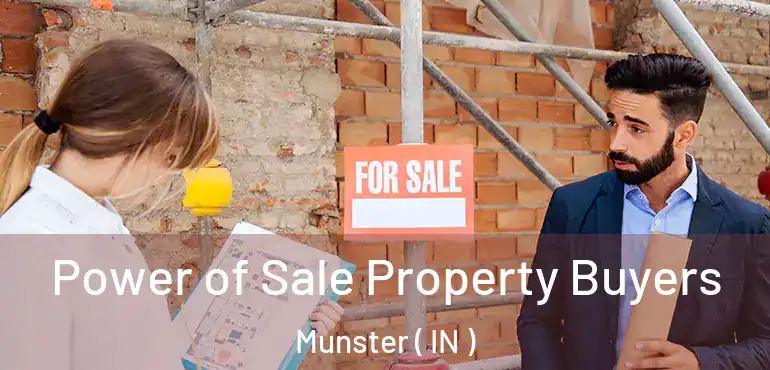 Power of Sale Property Buyers Munster ( IN )