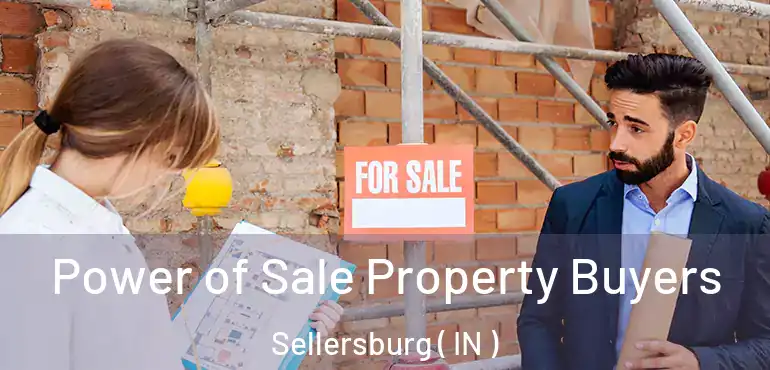 Power of Sale Property Buyers Sellersburg ( IN )