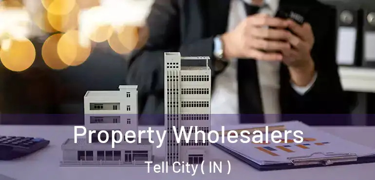 Property Wholesalers Tell City ( IN )