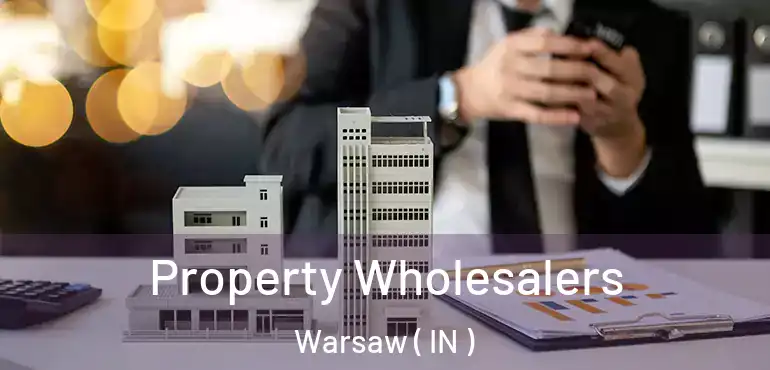  Property Wholesalers Warsaw ( IN )