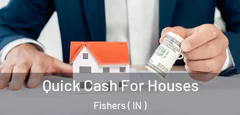  Quick Cash For Houses Fishers ( IN )