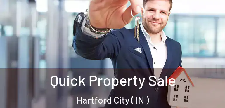 Quick Property Sale Hartford City ( IN )