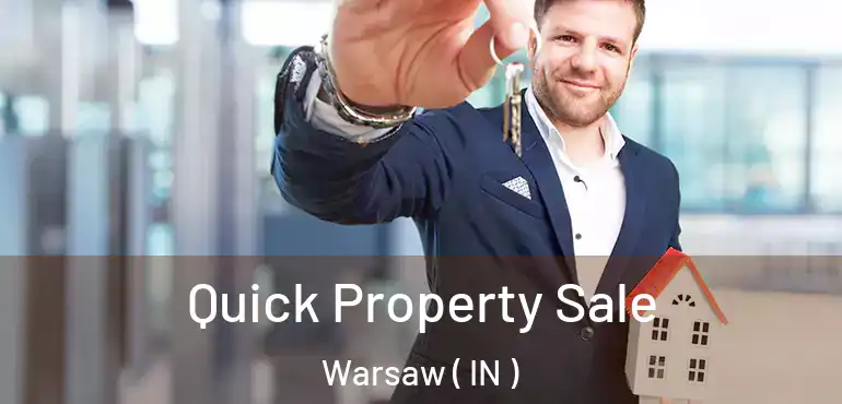 Quick Property Sale Warsaw ( IN )