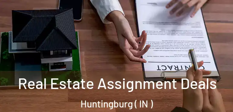  Real Estate Assignment Deals Huntingburg ( IN )