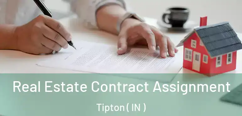 Real Estate Contract Assignment Tipton ( IN )