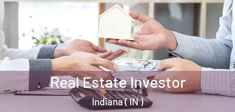  Real Estate Investor Indiana ( IN )