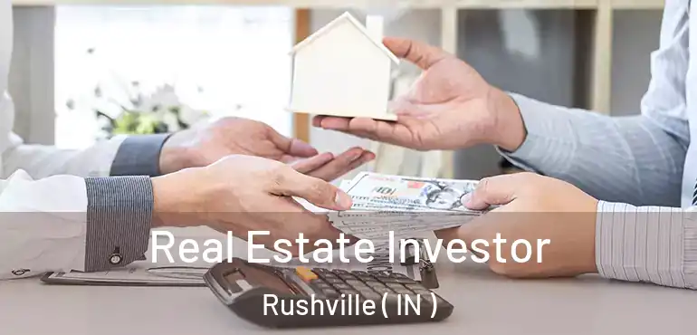Real Estate Investor Rushville ( IN )