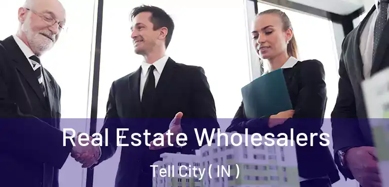 Real Estate Wholesalers Tell City ( IN )
