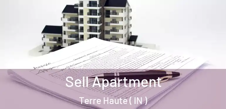 Sell Apartment Terre Haute ( IN )
