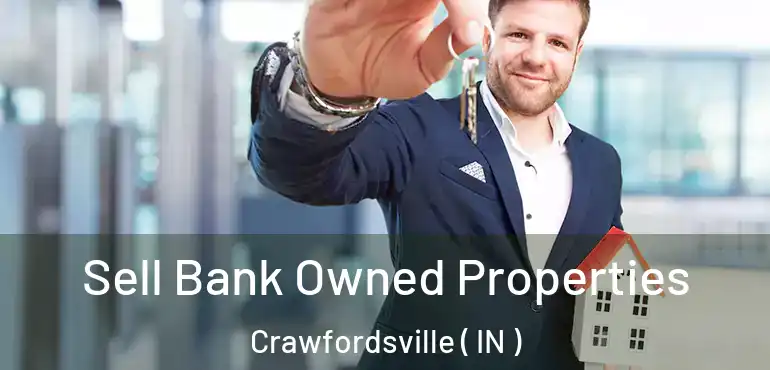  Sell Bank Owned Properties Crawfordsville ( IN )