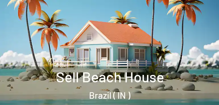  Sell Beach House Brazil ( IN )