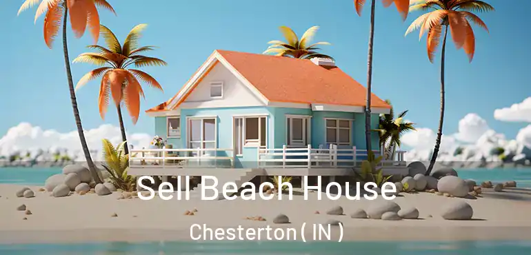 Sell Beach House Chesterton ( IN )