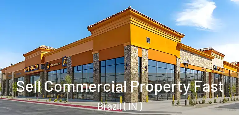  Sell Commercial Property Fast Brazil ( IN )