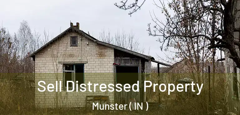 Sell Distressed Property Munster ( IN )