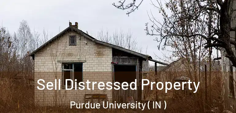 Sell Distressed Property Purdue University ( IN )
